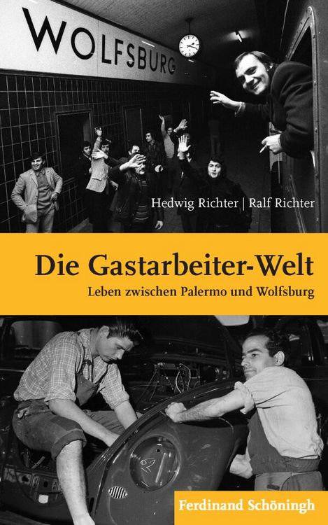 Produktbild: Die "Gastarbeiter-Welt"