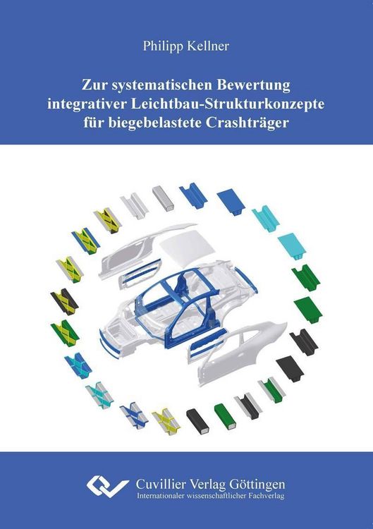 Produktbild: Zur systematischen Bewertung integrativer Leichtbau-Strukturkonzepte f&uuml;r biegebelastete Crashtr&auml;ger