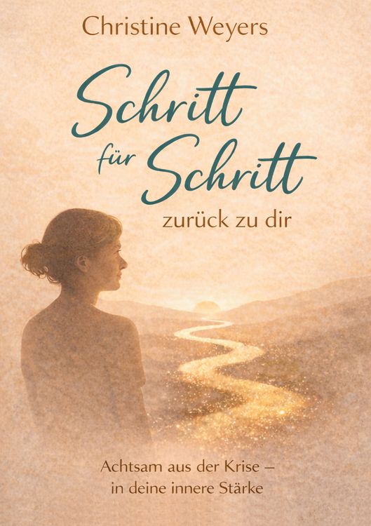 Produktbild: Schritt f&uuml;r Schritt -zur&uuml;ck zu dir
