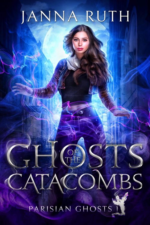 Produktbild: Ghosts of the Catacombs (Parisian Ghosts, #1)