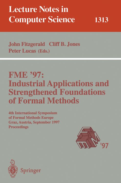 Produktbild: FME '97 Industrial Applications and Strengthened Foundations of Formal Methods
