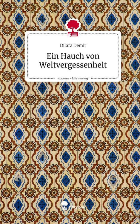 Produktbild: Ein Hauch von Weltvergessenheit. Life is a Story - story.one