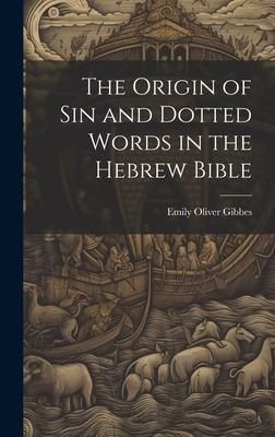 Produktbild: The Origin of Sin and Dotted Words in the Hebrew Bible