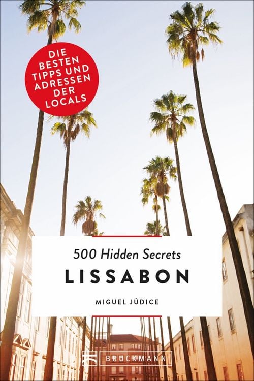Bild vom Artikel 500 Hidden Secrets Lissabon vom Autor Miguel Júdice