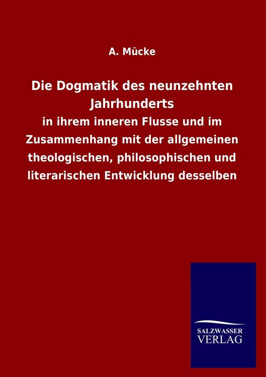 Produktbild: Die Dogmatik des neunzehnten Jahrhunderts
