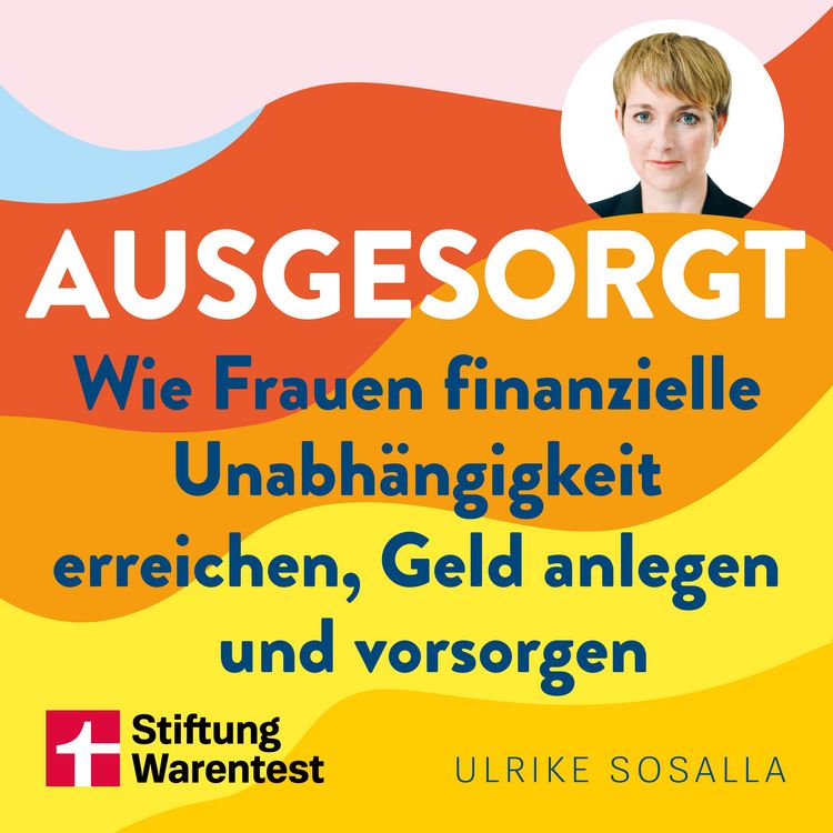 Produktbild: Ausgesorgt - Finanztipps und Verm&ouml;gensaufbau, mit praktischen Planungshilfen
