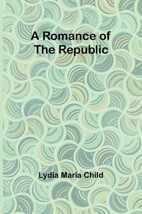 Produktbild: A Romance of the Republic