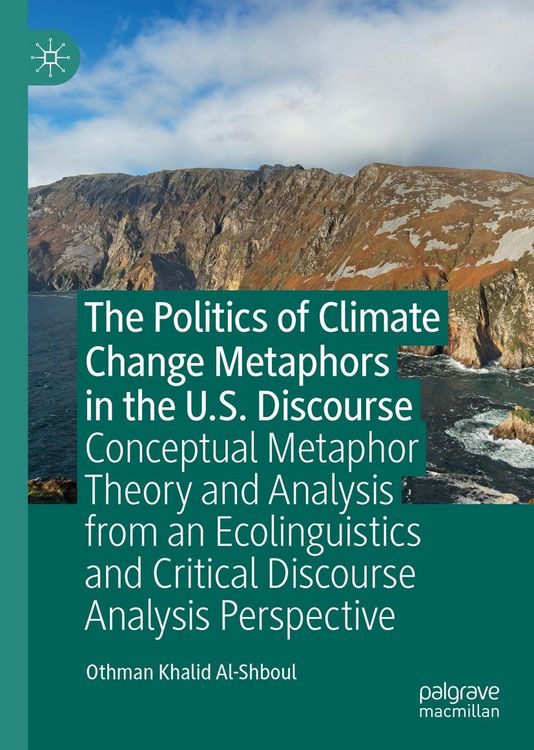 Produktbild: The Politics of Climate Change Metaphors in the U.S. Discourse