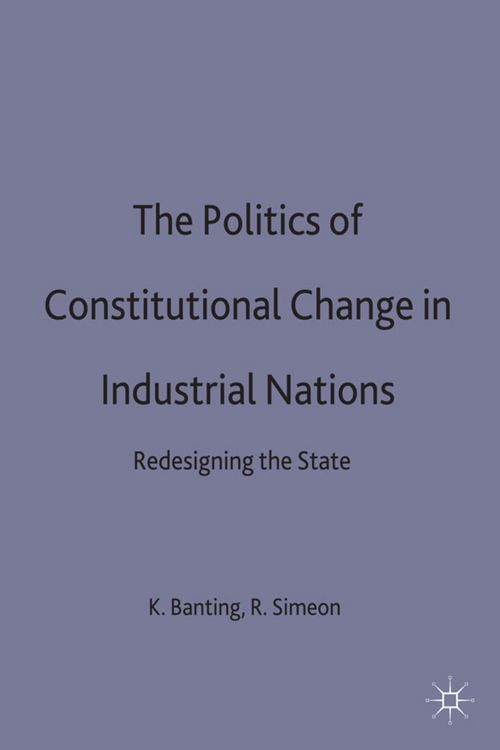 Produktbild: The Politics of Constitutional Change in Industrial Nations