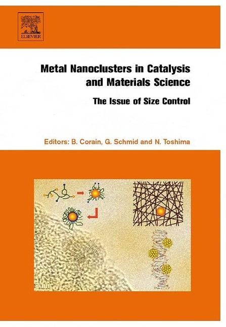 Produktbild: Metal Nanoclusters in Catalysis and Materials Science: The Issue of Size Control