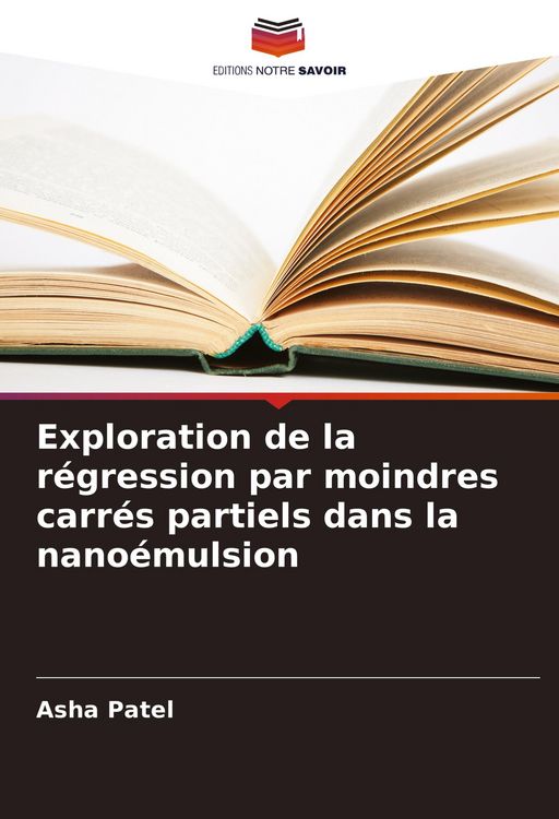 Produktbild: Exploration de la r&eacute;gression par moindres carr&eacute;s partiels dans la nano&eacute;mulsion