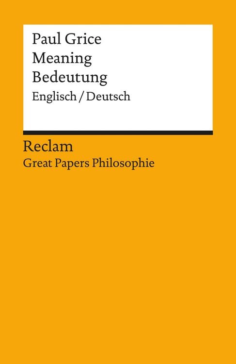 Bild vom Artikel Meaning / Bedeutung. Englisch/Deutsch vom Autor Paul Grice