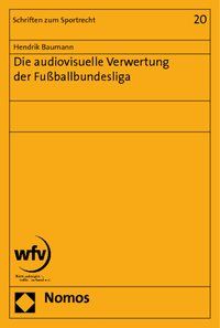 Produktbild: Die audiovisuelle Verwertung der Fu&szlig;ballbundesliga