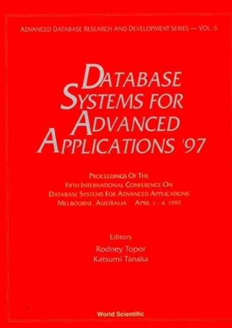 Produktbild: Database Systems for Advanced Applications '97 - Proceedings of the 5th International Conference on Database Systems for Advanced Applications