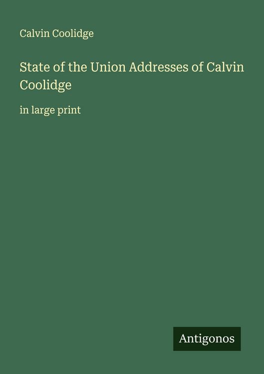 Produktbild: State of the Union Addresses of Calvin Coolidge