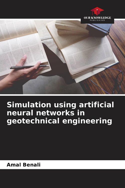 Produktbild: Simulation using artificial neural networks in geotechnical engineering
