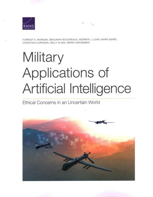 Produktbild: Military Applications of Artificial Intelligence: Ethical Concerns in an Uncertain World