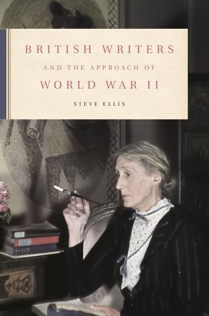 Produktbild: British Writers and the Approach of World War II