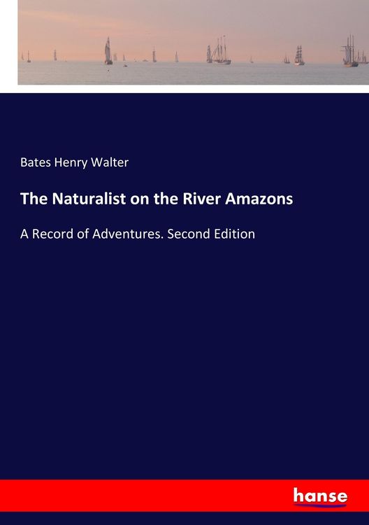 Produktbild: The Naturalist on the River Amazons