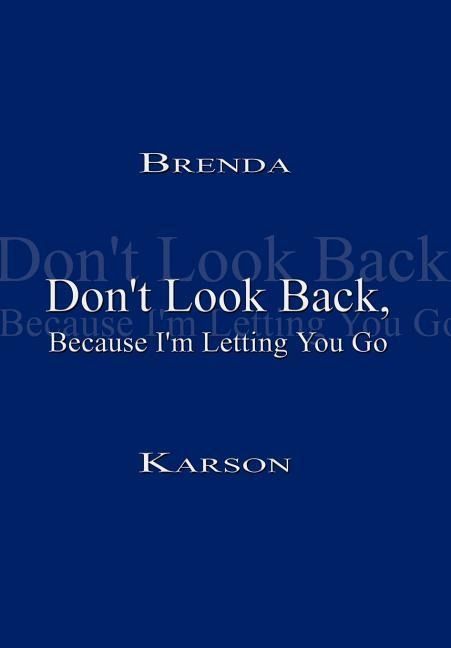Produktbild: Don't Look Back, Because I'm Letting You Go