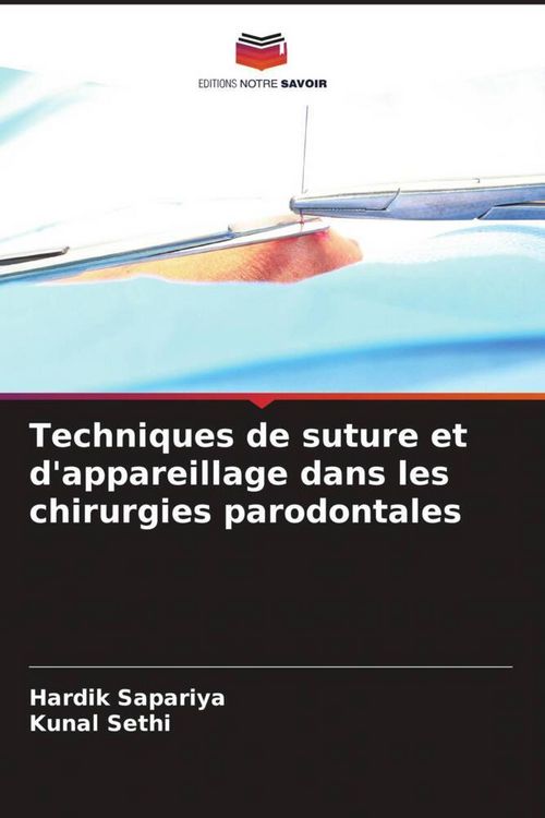 Produktbild: Techniques de suture et d'appareillage dans les chirurgies parodontales