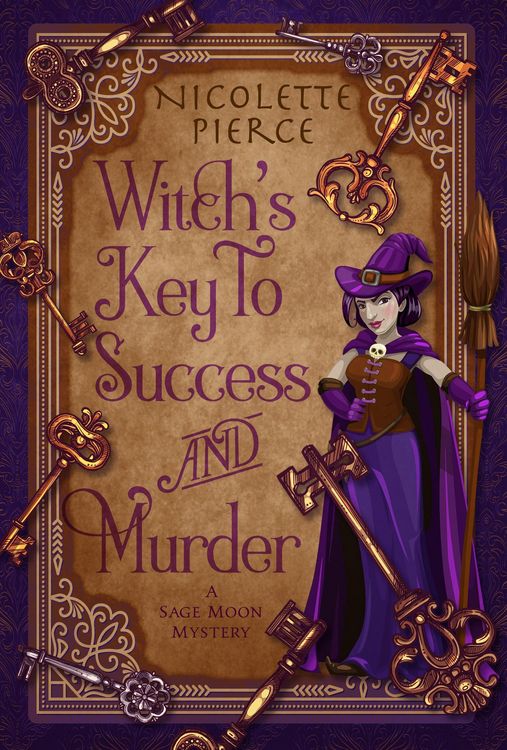 Produktbild: Witch's Key to Success and Murder (A Sage Moon Mystery, #1)