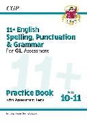 Produktbild: 11+ GL English Spelling, Punctuation & Grammar Practice Book & Assessment Tests - Ages 10-11