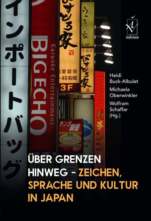 Produktbild: &Uuml;ber Grenzen hinweg &ndash; Zeichen, Sprache und Kultur in Japan