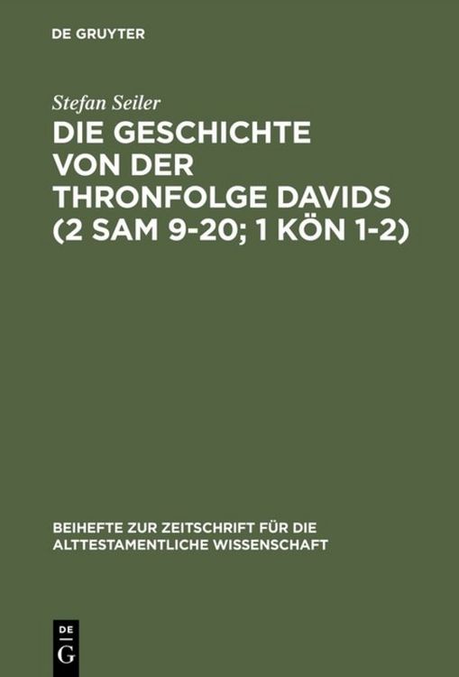 Produktbild: Die Geschichte von der Thronfolge Davids (2 Sam 9-20; 1 K&ouml;n 1-2)