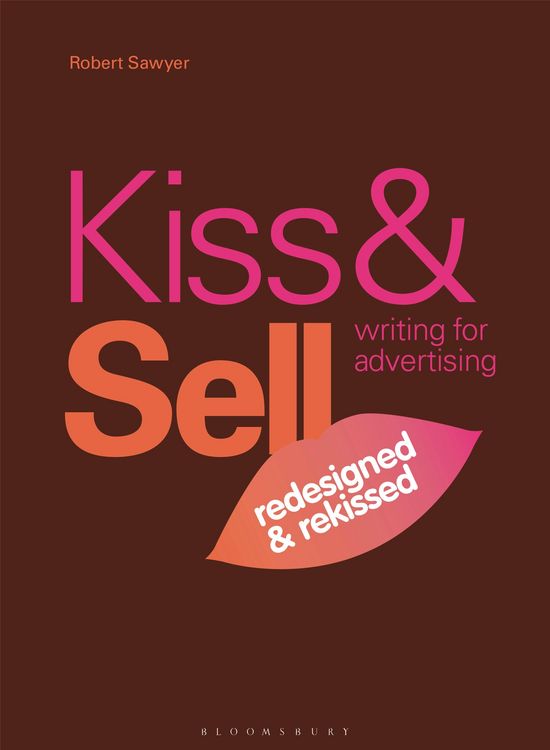 Produktbild: Kiss & Sell: Writing for Advertising