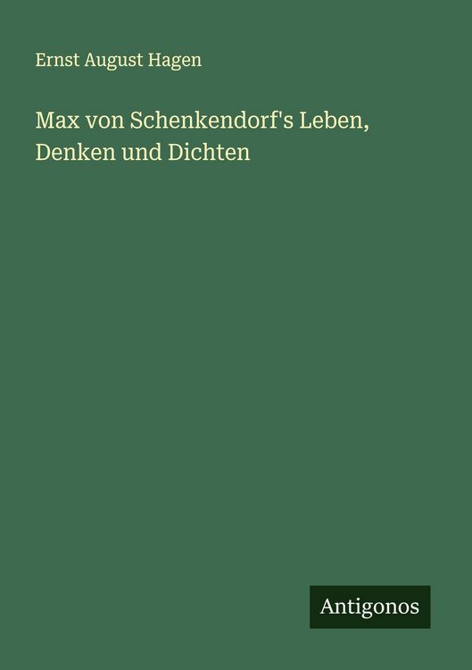 Produktbild: Max von Schenkendorf's Leben, Denken und Dichten