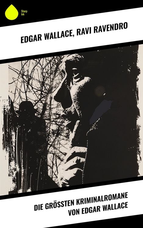 Produktbild: Die gr&ouml;&szlig;ten Kriminalromane von Edgar Wallace