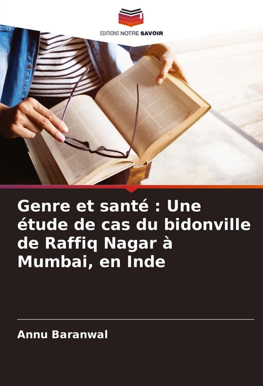 Produktbild: Genre et sant&eacute; : Une &eacute;tude de cas du bidonville de Raffiq Nagar &agrave; Mumbai, en Inde
