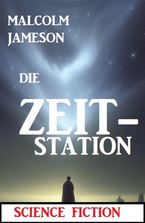 Produktbild: Die Zeit-Station: Science Fiction