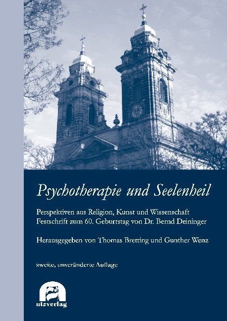 Produktbild: Psychotherapie und Seelenheil. Perspektiven aus Religion, Kunst und Wissenschaft