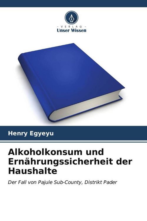 Produktbild: Alkoholkonsum und Ern&auml;hrungssicherheit der Haushalte