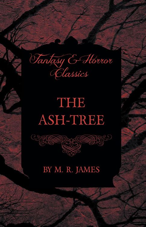 Produktbild: The Ash-Tree (Fantasy and Horror Classics)