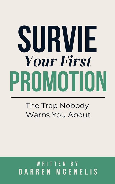 Produktbild: Survive Your First Promotion: The Trap Nobody Warns You About (Workers Manual Series)