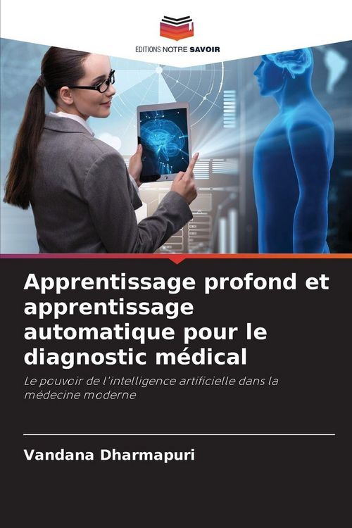 Produktbild: Apprentissage profond et apprentissage automatique pour le diagnostic m&eacute;dical