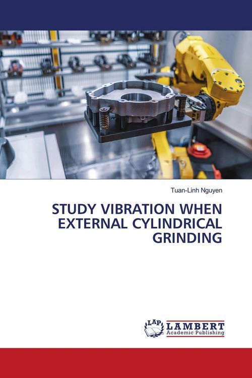 Produktbild: STUDY VIBRATION WHEN EXTERNAL CYLINDRICAL GRINDING