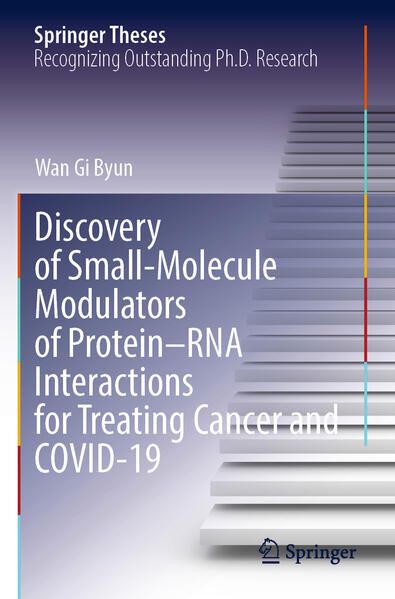 Produktbild: Discovery of Small-Molecule Modulators of Protein&ndash;RNA Interactions for Treating Cancer and COVID-19