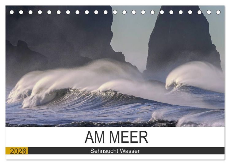 Produktbild: Am Meer. Sehnsucht Wasser (Tischkalender 2026 DIN A5 quer), CALVENDO Monatskalender