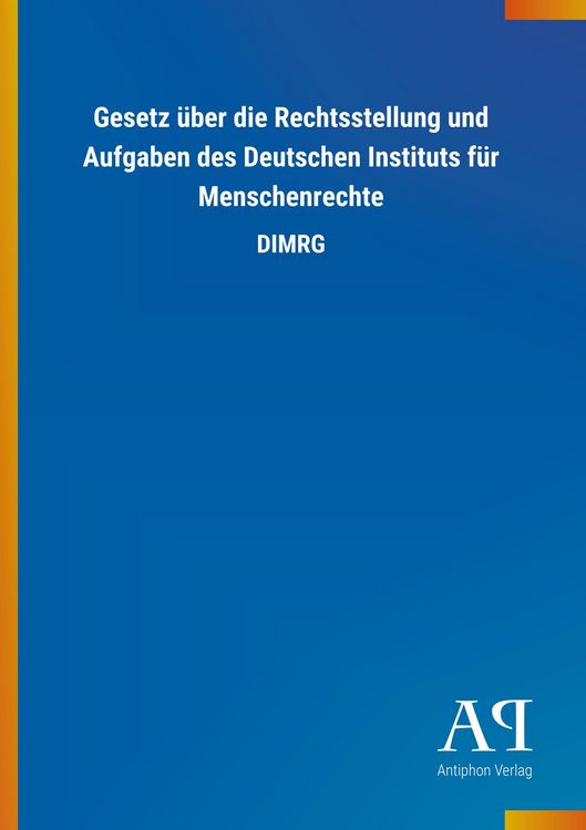 Produktbild: Gesetz &uuml;ber die Rechtsstellung und Aufgaben des Deutschen Instituts f&uuml;r Menschenrechte