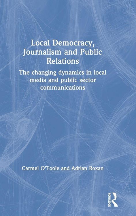 Produktbild: Local Democracy, Journalism and Public Relations