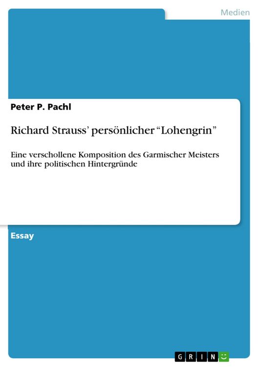 Produktbild: Richard Strauss' pers&ouml;nlicher "Lohengrin"