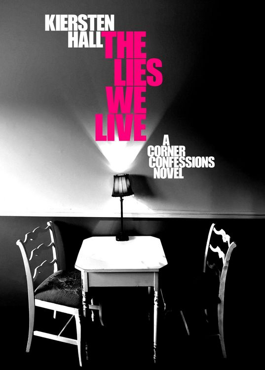 Produktbild: The Lies We Live - A Corner Confessions Novel (Corner Confessions Novel Series, #2)