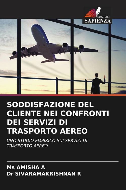 Produktbild: Soddisfazione Del Cliente Nei Confronti Dei Servizi Di Trasporto Aereo