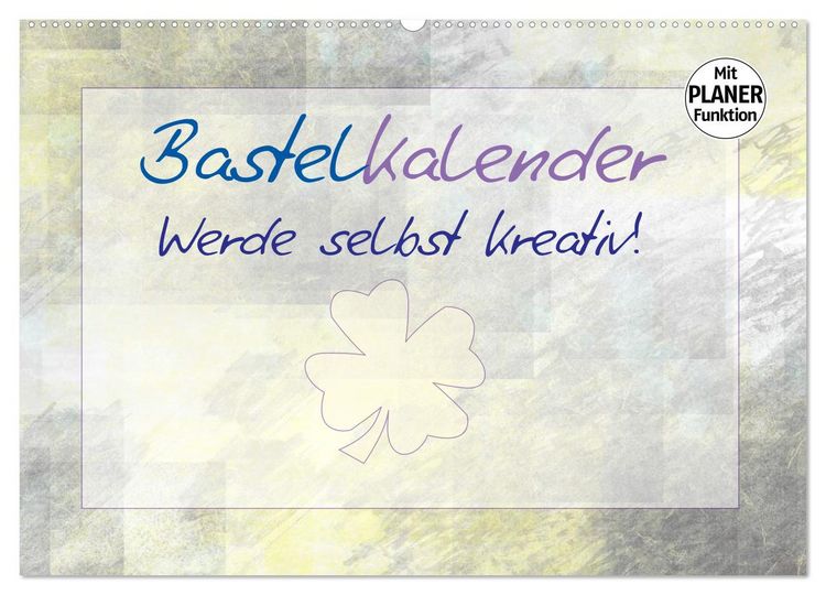 Produktbild: BASTELKALENDER Werde selbst kreativ! (Wandkalender 2026 DIN A2 quer), CALVENDO Monatskalender