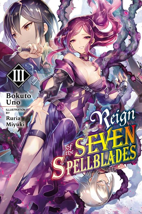Produktbild: Reign of the Seven Spellblades, Vol. 3 (Light Novel)