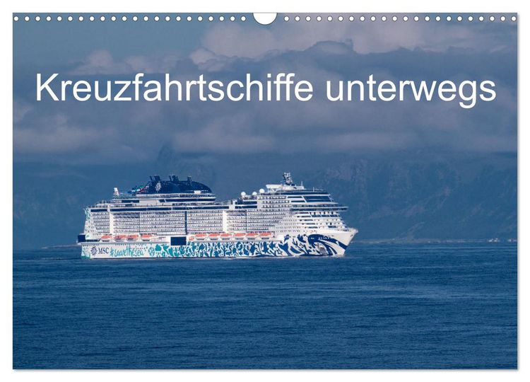 Produktbild: Kreuzfahrtschiffe unterwegs (Wandkalender 2026 DIN A3 quer), CALVENDO Monatskalender